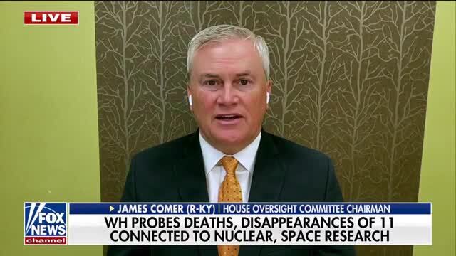 Fox News: House Oversight Demands Briefings from DOE, DoD, NASA & FBI After Up to 11 Cleared Scientists Are Reported Dead or Missing