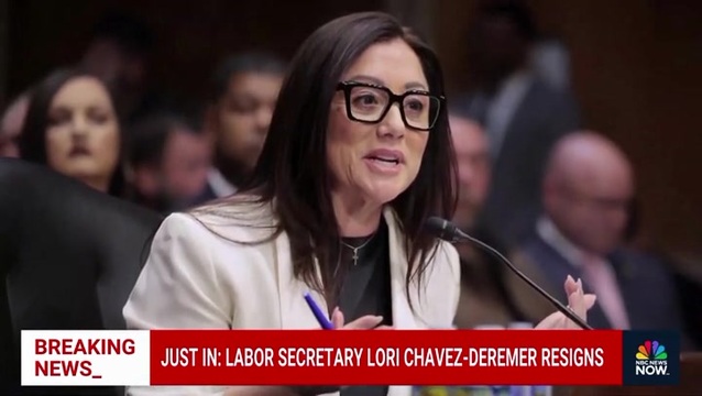 NBC News: U.S. Labor Secretary Lori Chavez-DeRemer Resigns from Post