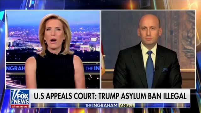 Stephen Miller on Appeals Court Blocking Trump’s Asylum Ban: ‘This Is Another Example of Radical Left Lawfare’