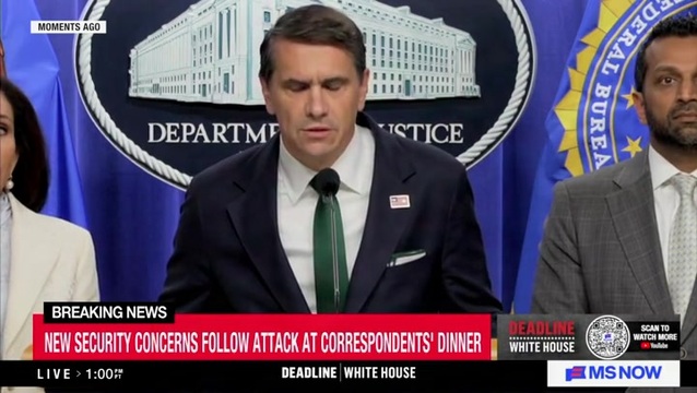 Acting U.S. Attorney General Blanche on WHCD Shooting: ‘We Will Ensure that Accountability Is Swift and Certain’; ‘Law Enforcement Did Not Fail’