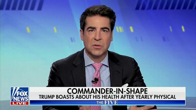 Jesse Watters on Trump’s Weight: ‘For a Guy Who Doesn’t Exercise, I Think He Looks Fantastic’