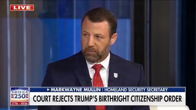 DHS Sec. Mullin: Birthright Citizenship ‘Is Truly a National Security Risk’
