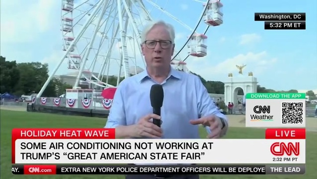 CNN Reports on Heatwave Through July 4th Weekend; Trump Admin. ‘Troubled with Anemic Showing’ at Great American State Fair