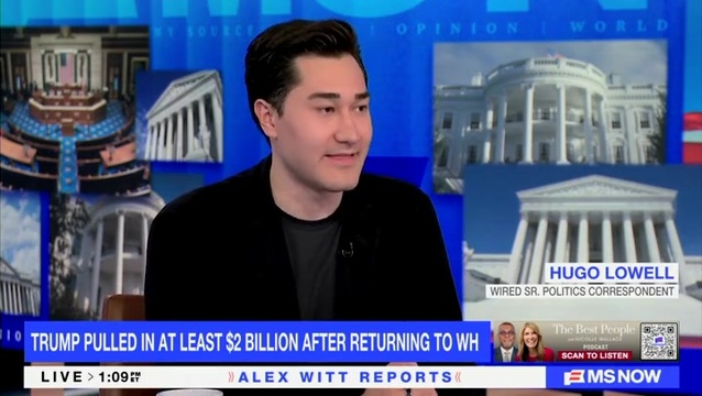 Hugo Lowell on Trump’s Earnings: I Think It’s Setting Off Alarm Bells in Wash. Because of the Large Amounts of Money