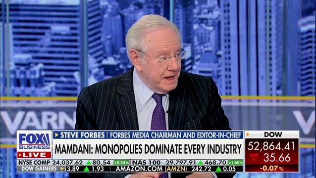 Steve Forbes: Mamdani Wants You to Ignore That People Came to This Country to Improve Their Lives and It Worked