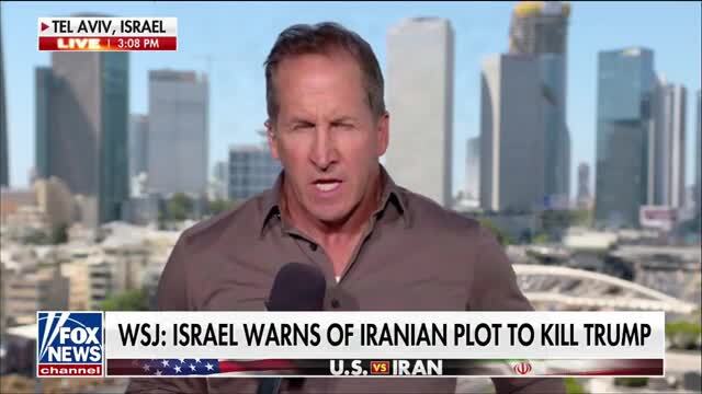 FNC’s Tobin: Israel Has Shared Intelligence with the U.S. Indicating That Iran Devised a New Plot to Assassinate Trump, According to the WSJ
