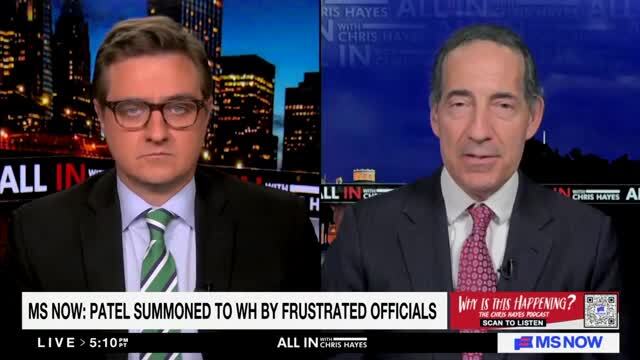 Jamie Raskin: Kash Patel Was Obviously Chosen for the Reason All of Trump’s People Are Chosen For Loyalty to Him
