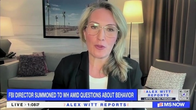 Meghan Hays on FBI’s Kash Patel Behavior: Putting the Corruption on Display as a Holistic View of the Trump Admin, Is What Gets to Most Voters