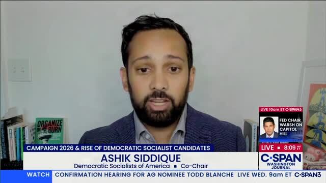 DSA Leader Ashik Siddique Blames ‘Propaganda’ for Americans’ Distrust of Socialism