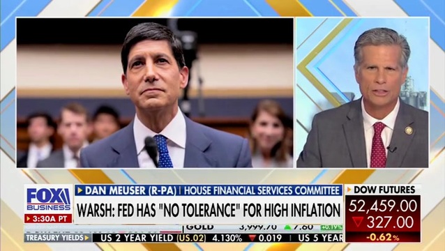 GOP Rep. Meuser: Kevin Warsh Is ‘Terrific’
