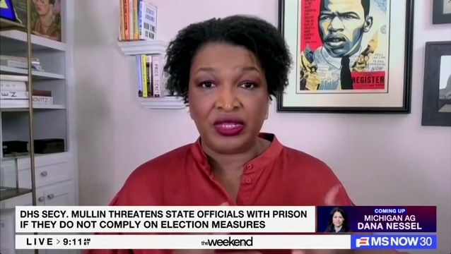 Stacey Abrams: Trump Administration Has Been ‘Willing to Murder Americans and Immigrants ... We Can Never Believe that That Will Not Extend to the Rest of Us’