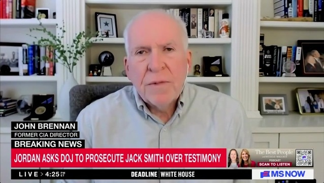Brennan: There’s ‘Collusion and Conspiracy’ Among Republicans in Congress and W.H. ‘To Go After Individuals Who Try to Uphold Their Responsibilities and Obligations’