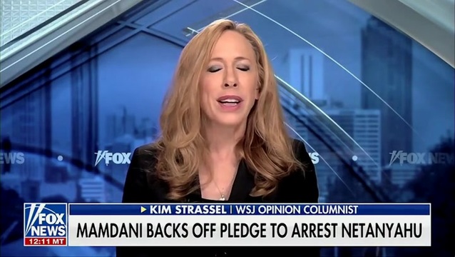 Kim Strassel on Mamdani Backing Off Threats to Arrest Netanyahu: It Was a Campaign Candy, Sort of Like the ‘High School Joker’