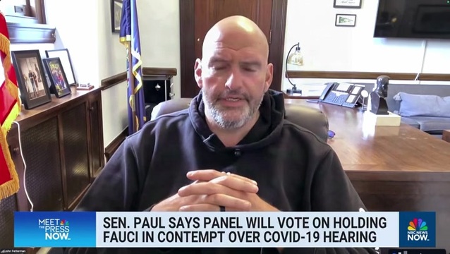 Fetterman: Rand Paul ‘Was a Little Excessive with Some of the Theatrics’ at the Fauci Hearing
