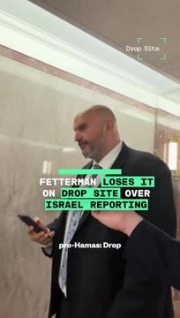 John Fetterman to Drop Site News Reporter: ‘Where Does Your Trash Outlet Come from and Who’s Funding It?’