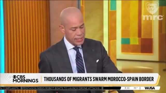 ‘CBS Mornings’ Co-Hosts Argue the Thousands Flooding Into Spainish Territory from Morocco Are Likely Just Wanting a Better Life