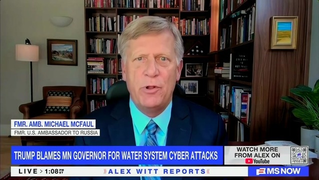 Amb. McFaul on Cyber Attacks in Minn.: Trump Won’t Admit to Americans That Maybe Iran Is Attacking Us Because of His Failed Military Actions