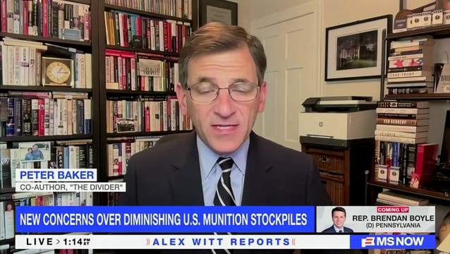 Peter Baker on U.S. Munition Stockpile: This Is Why You See Some of the Pausing We’ve Had, There Is Concern at the W.H.