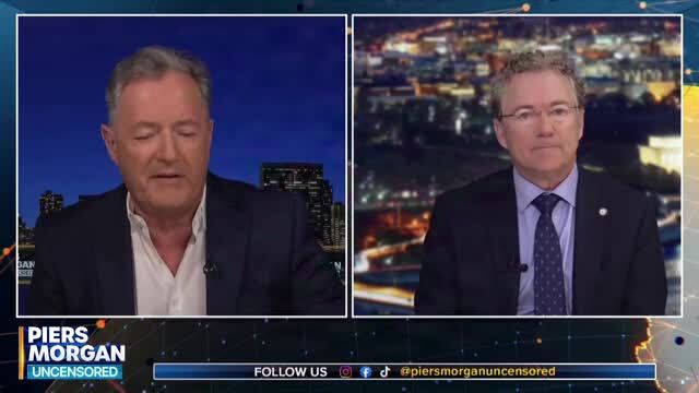 Piers Morgan Praises Rand Paul’s Probe on Fauci: ‘You’ve Been Asking Completely Pertinent and Important Questions’
