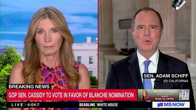 Adam Schiff on Todd Blanche’s AG Nomination: ‘I Sadly Think that It’s Likely Now Blanche Has the Votes’