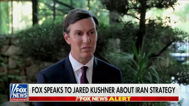 Jared Kushner: The Conversations Between U.S. Gov’t and Different Areas of the Iranian Gov’t Is ‘Probably More Robust than It’s Maybe Ever Been’