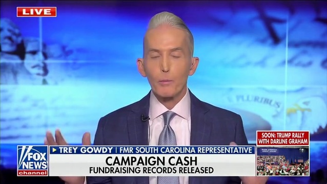 Trey Gowdy: Republicans Have the Defensive Message, ‘the DSA,They’re Nuts, Yes,’ but You Also Need an Offensive Message