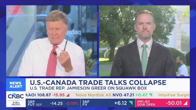 Trade Rep. Greer on Canada Trade Talks Collapse, Tariffs: It Is Not ‘Going to Affect Anything’