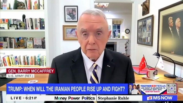 Gen. Barry McCaffrey: Trump Telling the Iranian People to Rise Up Against the Regime Is a ‘Very Cruel Approach’