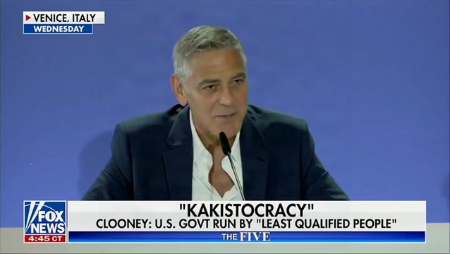 George Clooney: U.S. Is a ‘Kakistocracy’; ‘A Country Run by the Least Qualified People’