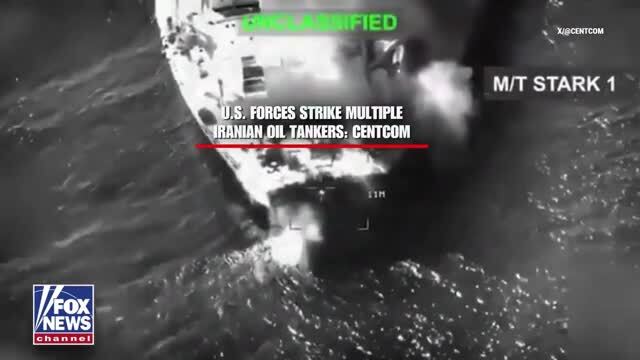 Fox News: U.S. Military Strikes Three Iranian Oil Tankers After IRGC Launched Missiles at U.S. Navy Warships, CENTCOM Confirms
