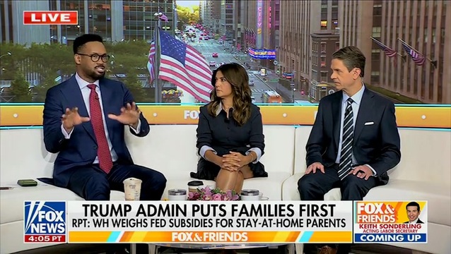 FNC’s Jones Calls Trump Admin’s Proposed Subsidy for Stay-at-Home Parents ‘Socialism’