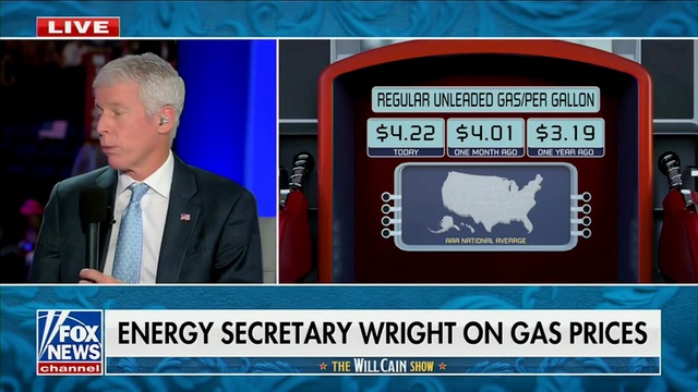 Energy Sec. Wright: ‘Nobody Loves Low Gas Prices More than President Trump’; ‘He’s Been Relentless on That Pursuit’