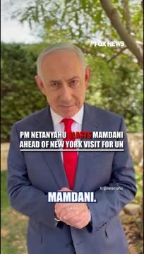 Netanyahu Slams Mamdani: ‘Shame on You for Supporting the Hamas Terrorist Monsters’
