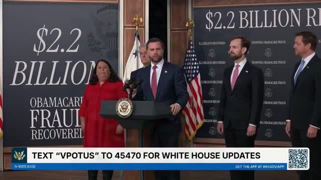 VP Vance: We’re Stopping ‘Obamacare Enrollment’ for About 750,000 People We Believe Are Fraudulently Enrolled in the Program