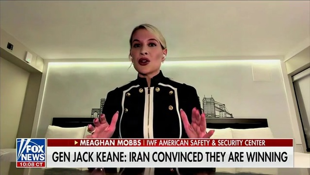Meaghan Mobbs: Iran Is Trying to Project Power But the Reality Is ‘They Are Gasping for Anything to Stay in the Game’