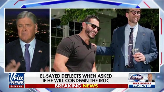 Hannity Calls Out El-Sayed for Evading When Asked If Will Condemn the IRGC: They’ve Murdered U.S. Soldiers, Regularly Chant ‘Death to America’
