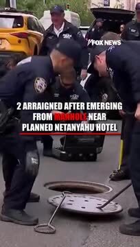 Fox News: Two Men Climbed Out of a Manhattan Manhole Near Hotel Where PM Netanyahu Was Planning to Stay