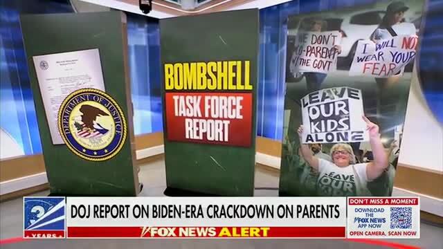 Fox News: DoJ Releases a Report on a Biden Era Memo That Urged a Crackdown on Parents