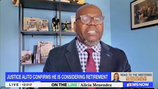 Jason Johnson: Justice Alito’s Legacy on the Supreme Court Is Going To Be ‘Terrible’ Because of the Things He Did