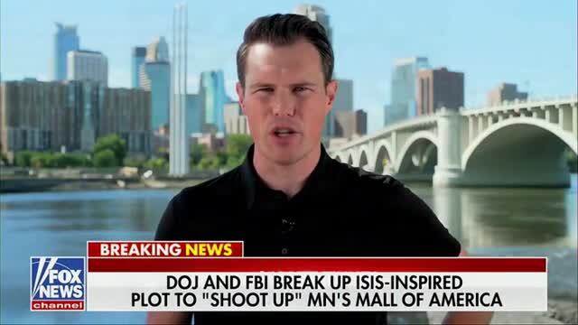 Fox News: FBI Foils an ISIS-Inspired Plot to Shoot Up Minnesota’s Mall of America