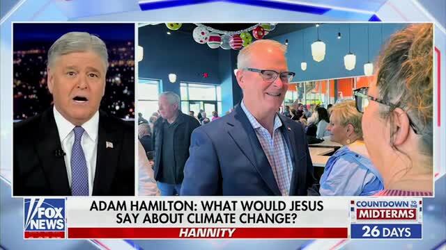 Hannity: Democratic Senate Candidate Adam Hamilton Who Is a Pastor at Church Mixes in Far-Left Wing Politics Disguised as Religion