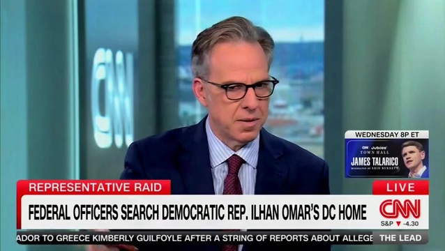 CNN’s Tapper: Federal Raid of Ilhan Omar’s Home ‘Doesn‘t Look Like a Legitimate Law Enforcement Action’