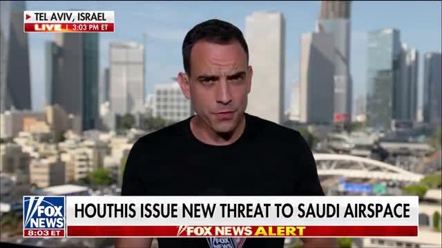 Trey Yingst: The Houthis Are Threatening More Attacks and Warning Foreign Airlines to Stay Away from Saudi Airspace