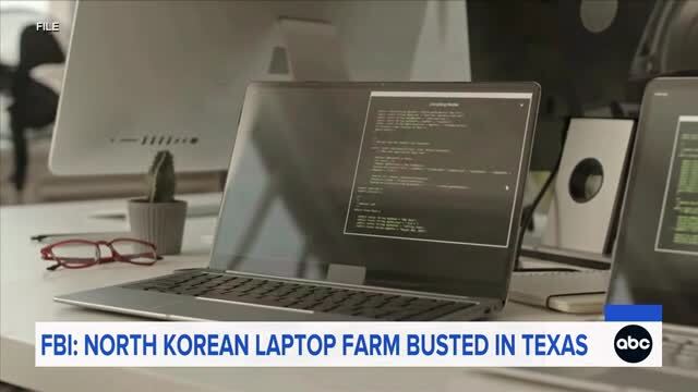 ABC News: North Korean Laptop Farms Busted in Texas