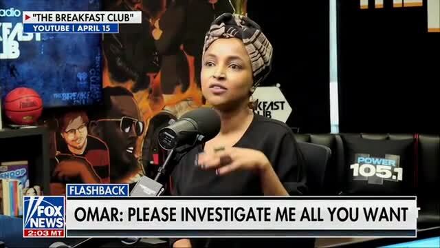 Flashback — Ilhan Omar: ‘Please Investigate All You Want’