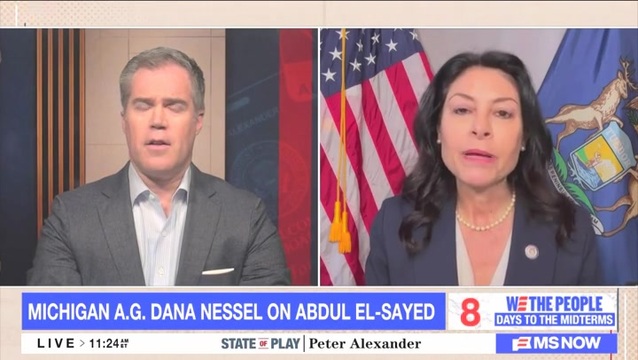 Mich. AG Nessel: I Am Supporting Abdul El-Sayed, ‘and I’ve Made That Perfectly Clear’